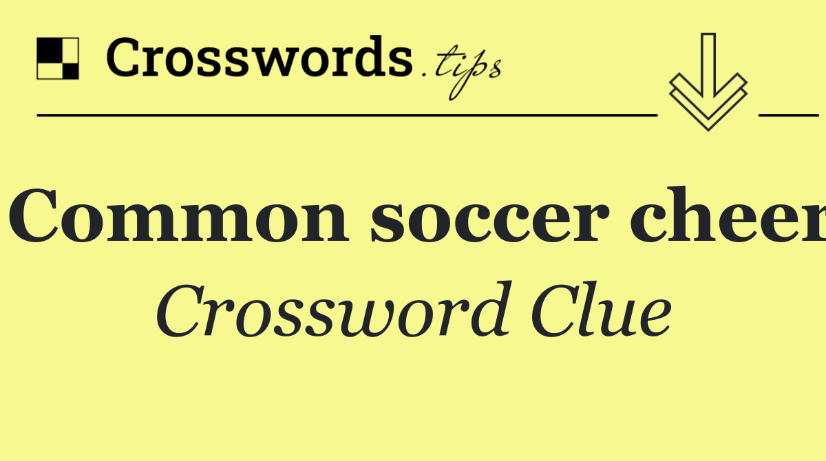 Common soccer cheer
