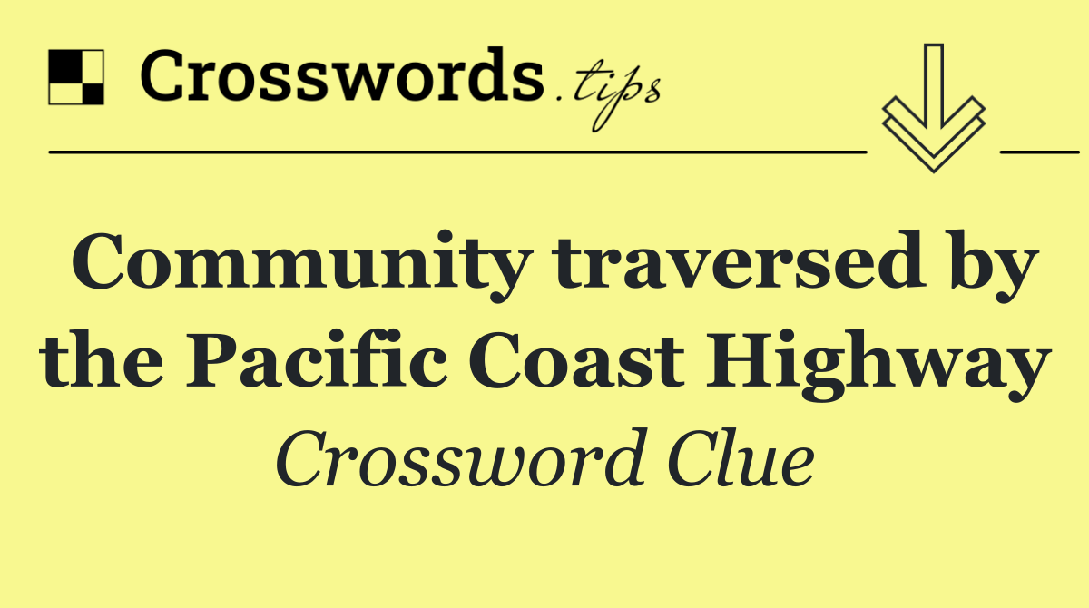 Community traversed by the Pacific Coast Highway