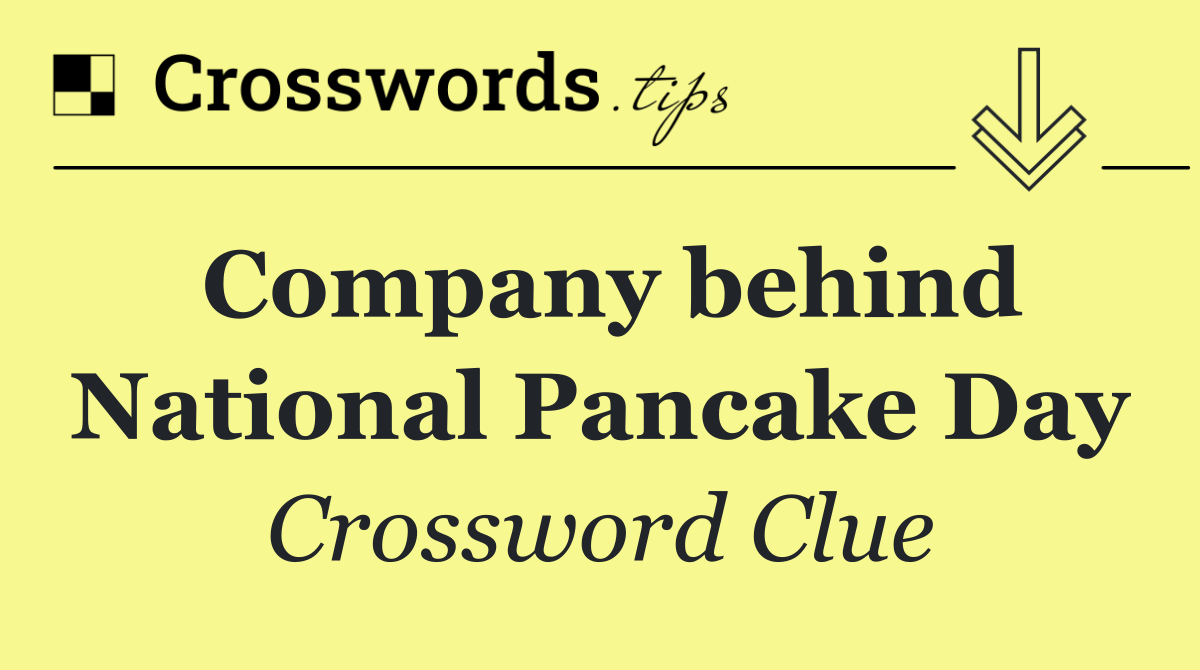 Company behind National Pancake Day