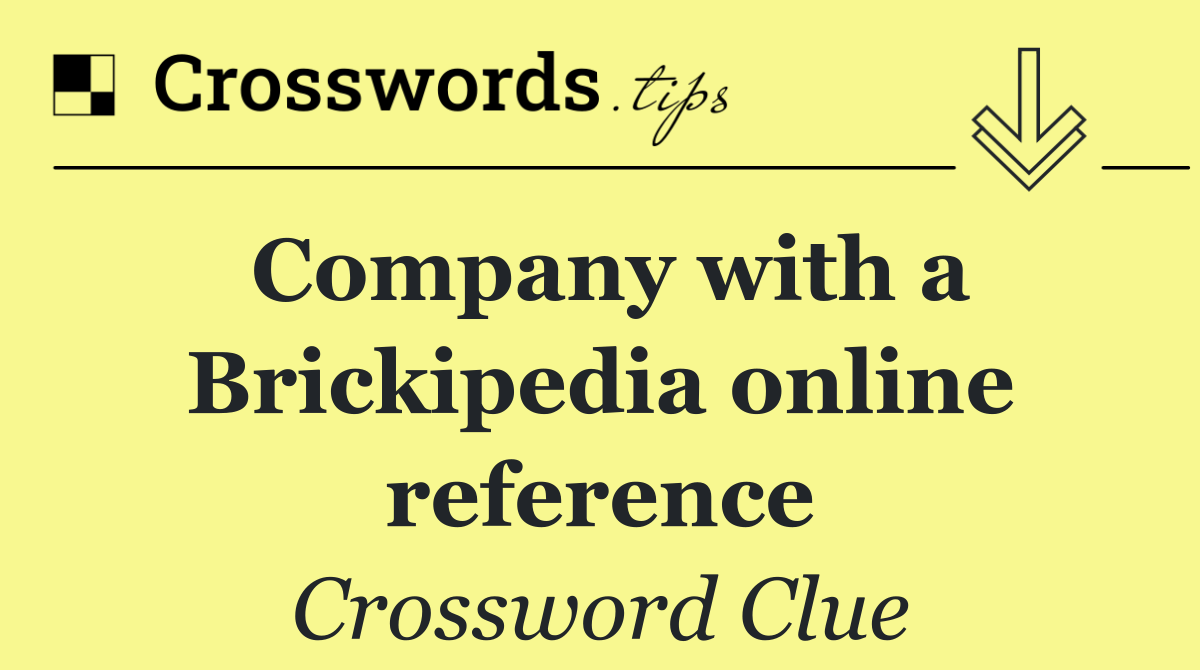 Company with a Brickipedia online reference