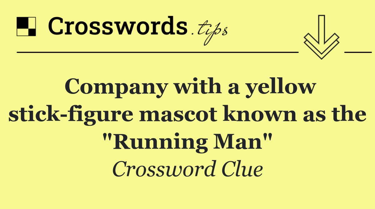 Company with a yellow stick figure mascot known as the "Running Man"