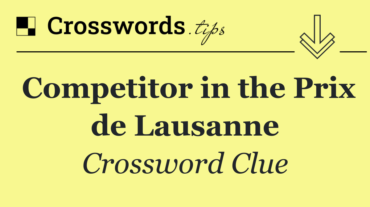 Competitor in the Prix de Lausanne