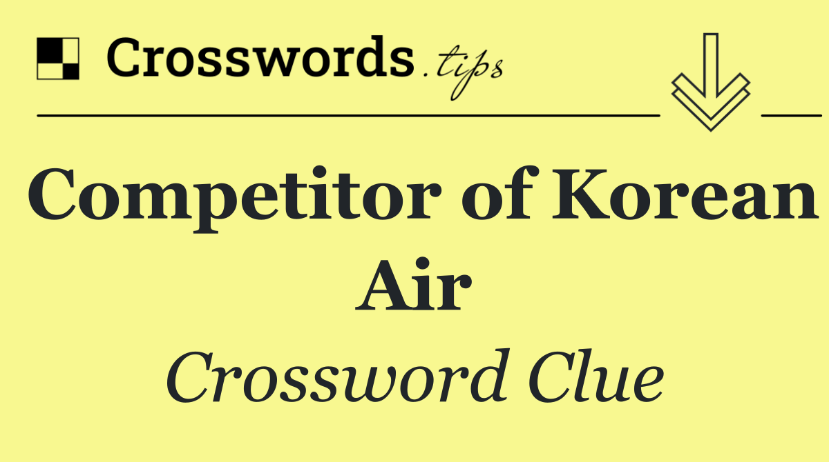 Competitor of Korean Air