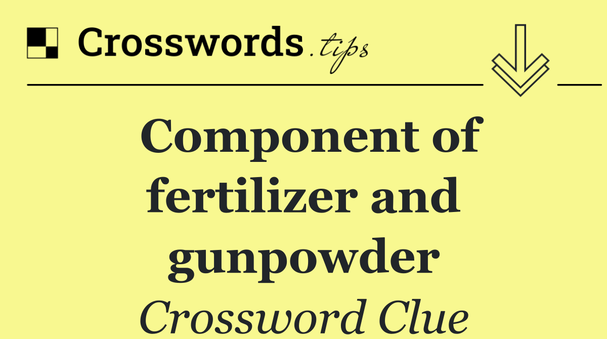 Component of fertilizer and gunpowder