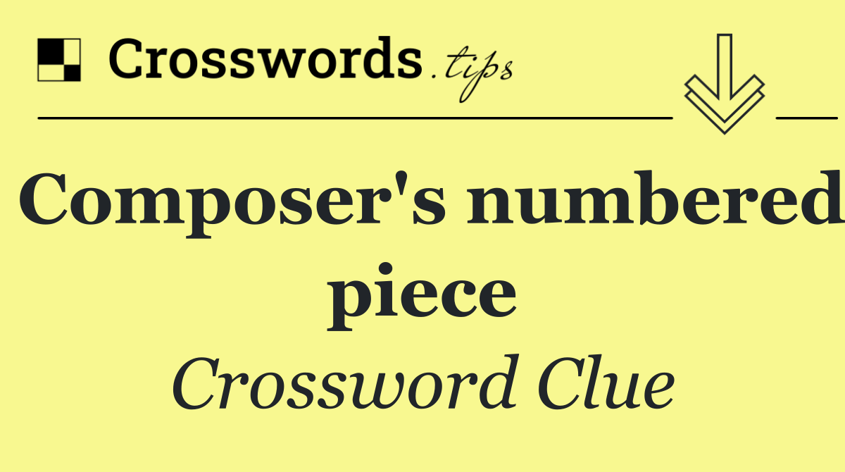 Composer's numbered piece