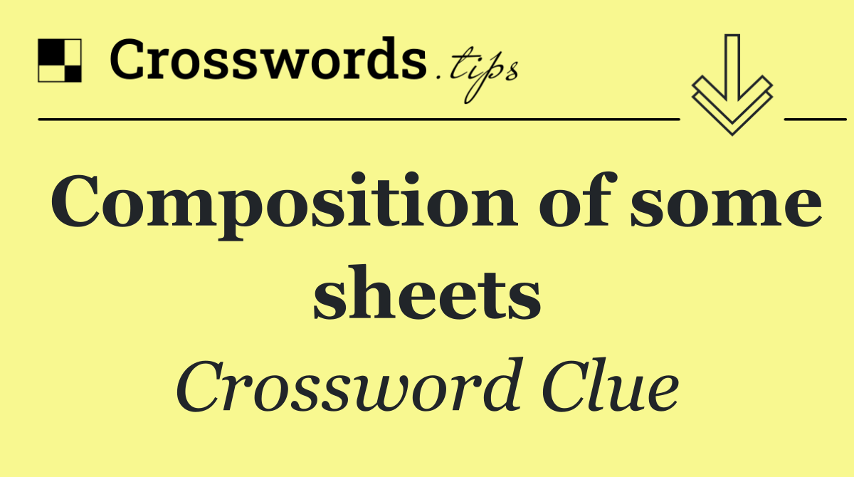 Composition of some sheets