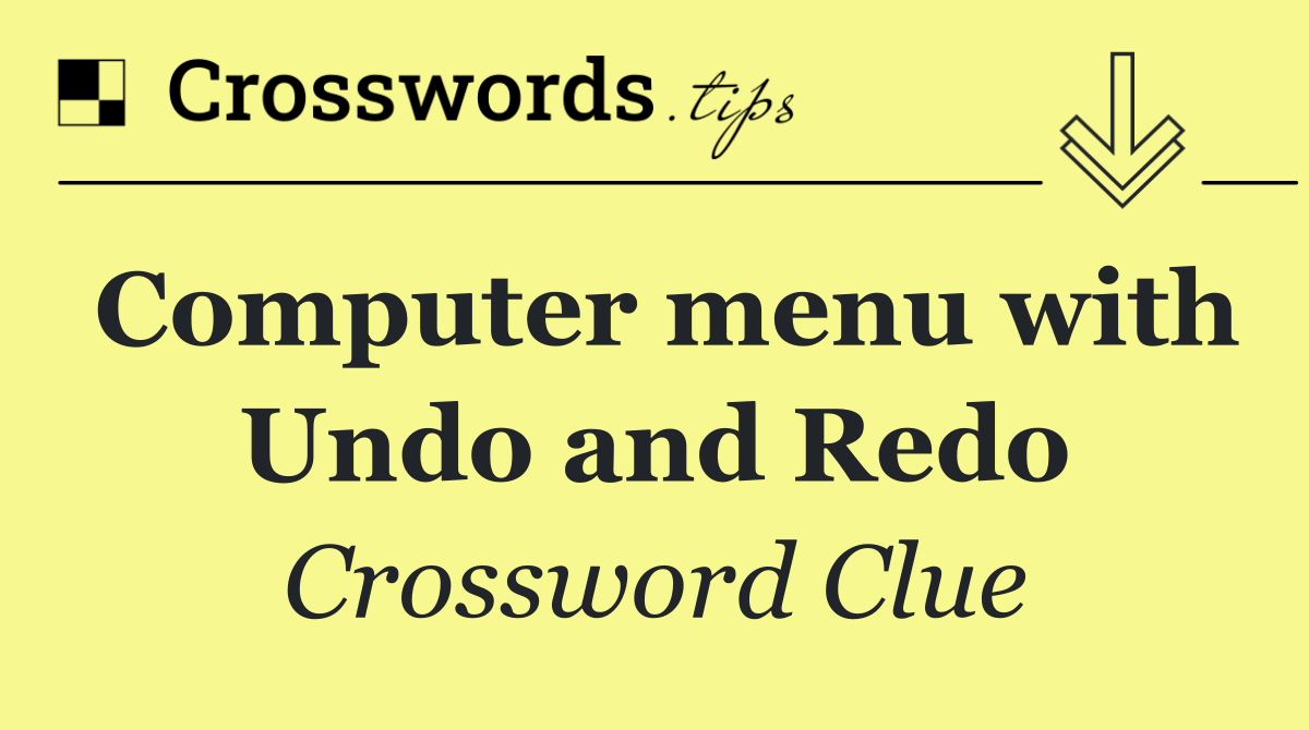 Computer menu with Undo and Redo
