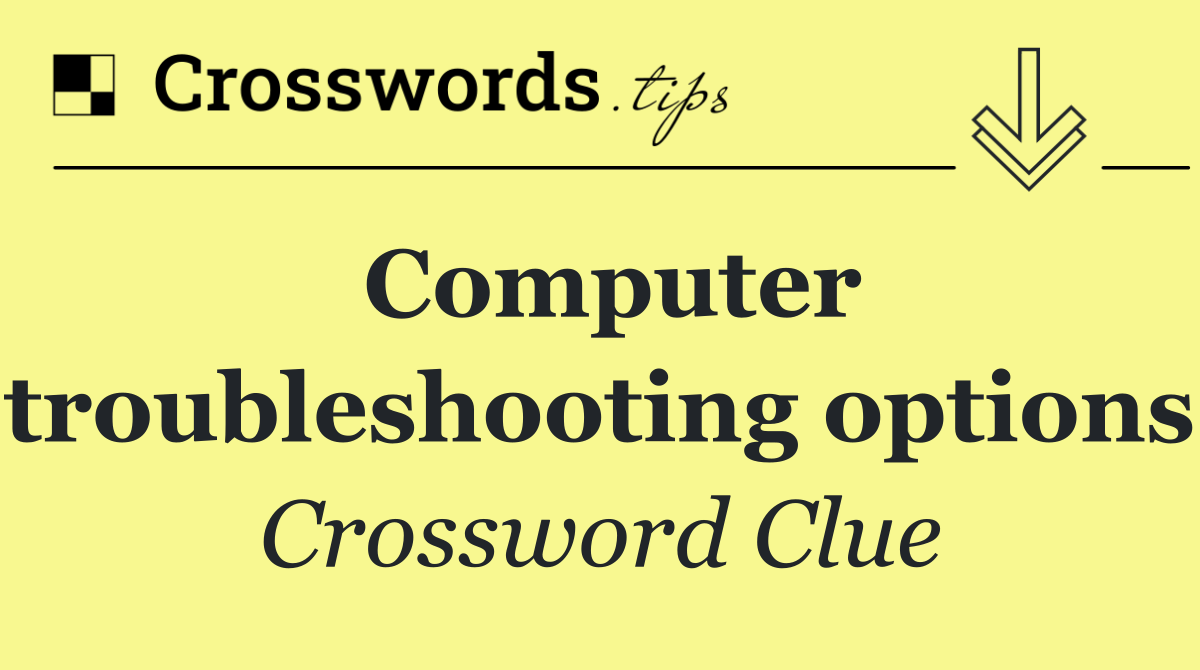 Computer troubleshooting options