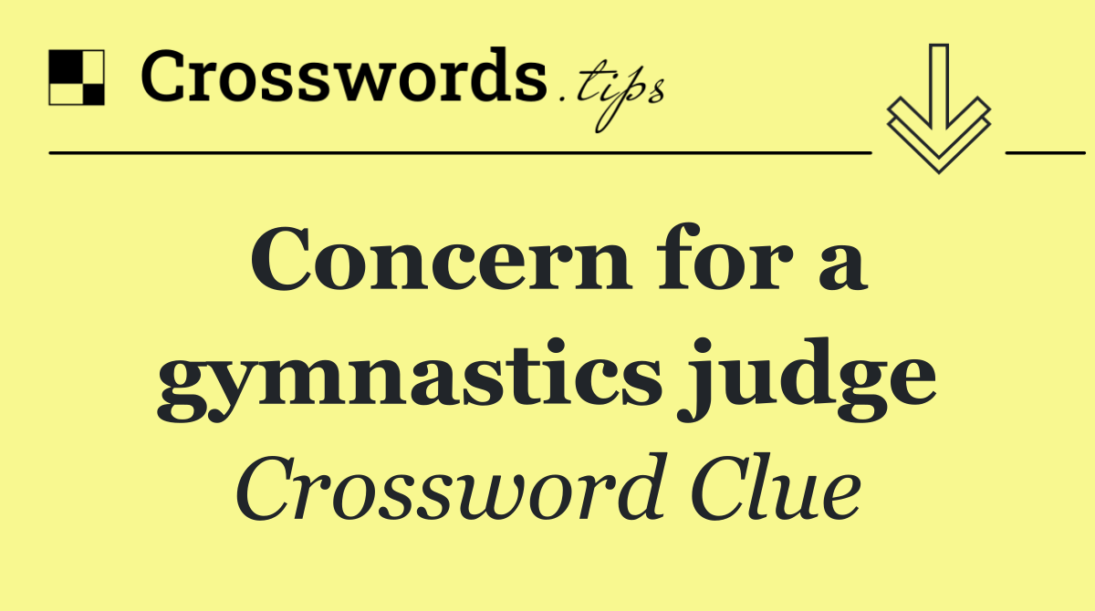 Concern for a gymnastics judge