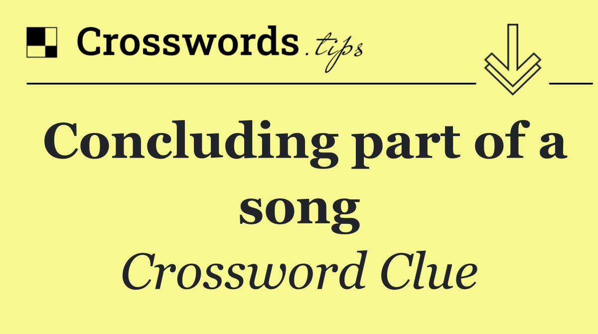 Concluding part of a song