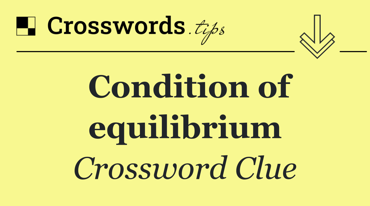 Condition of equilibrium