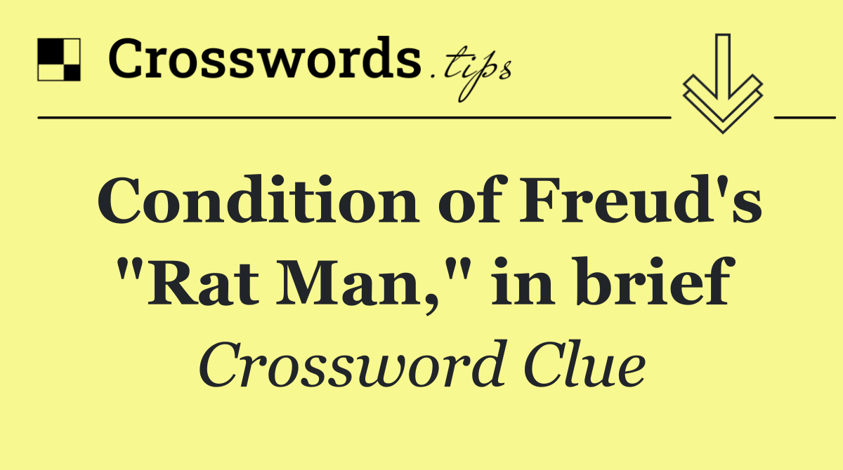 Condition of Freud's "Rat Man," in brief