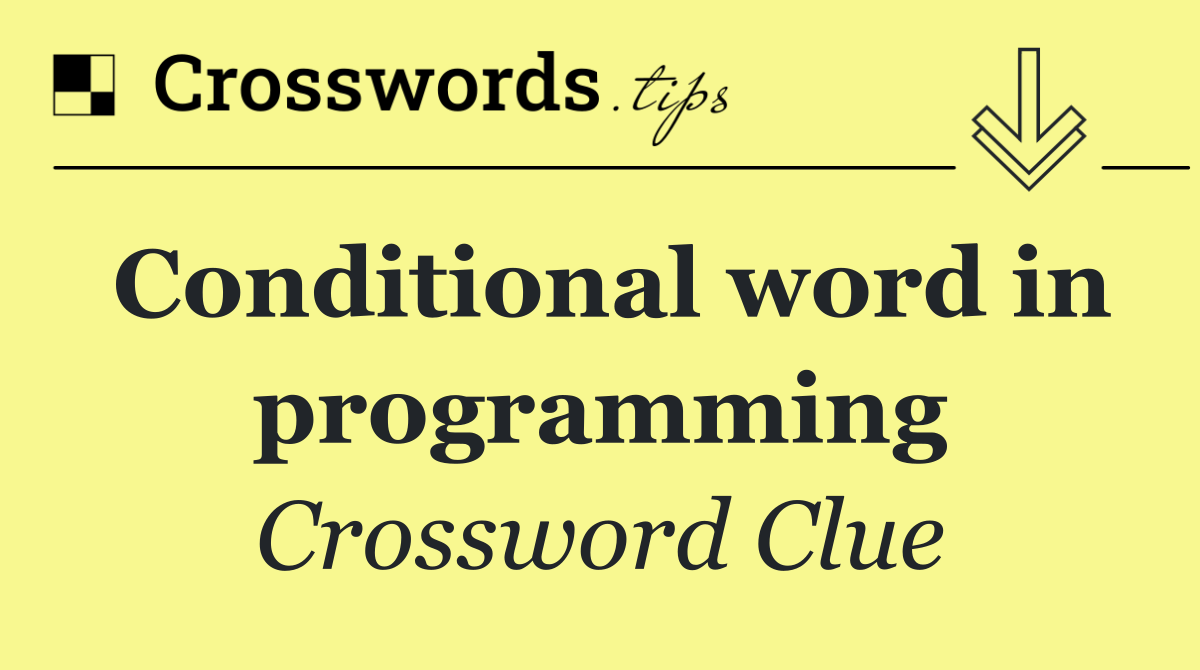 Conditional word in programming