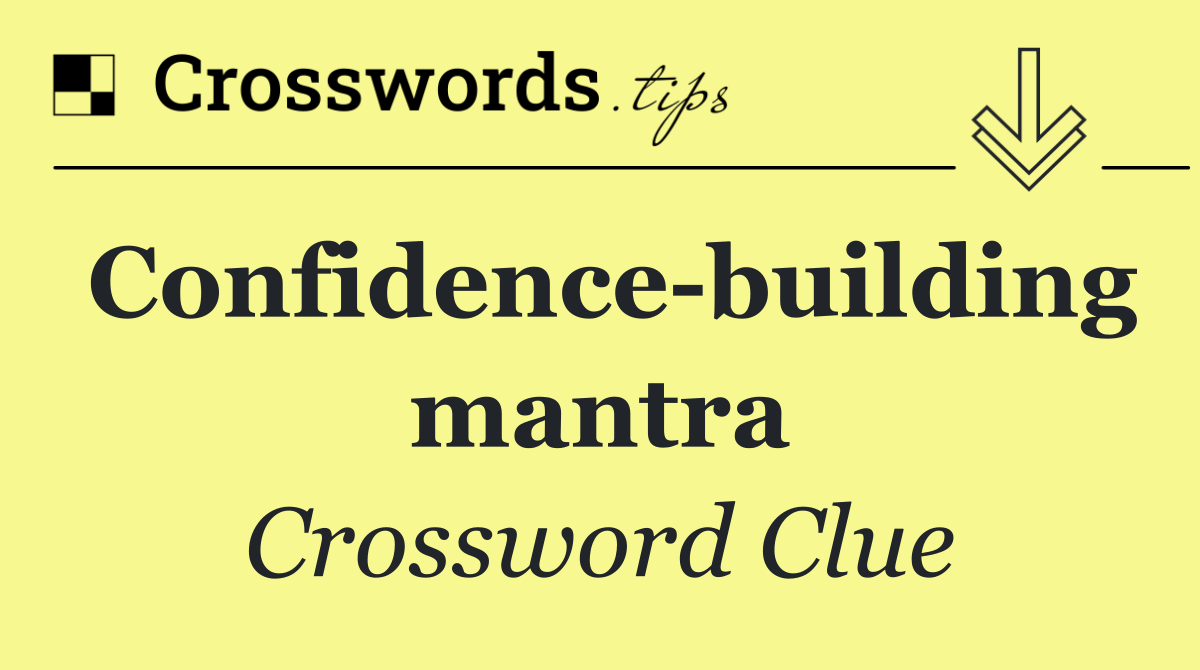 Confidence building mantra
