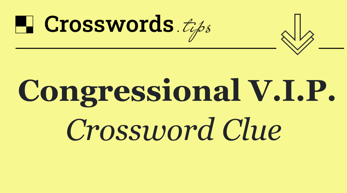 Congressional V.I.P.
