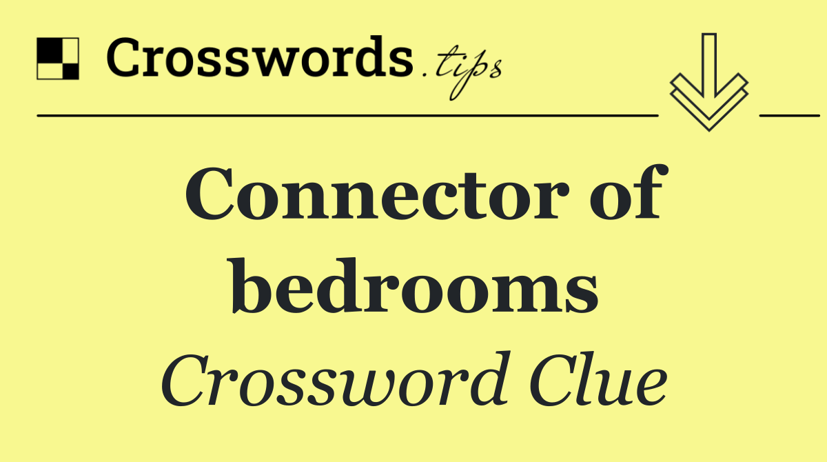 Connector of bedrooms