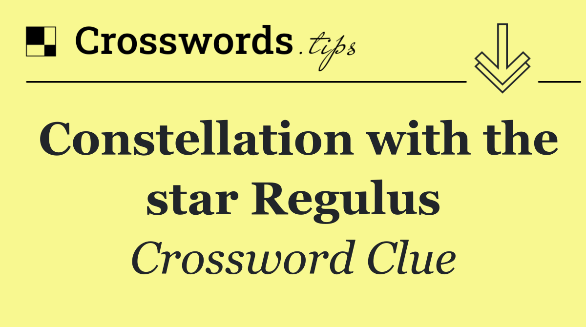 Constellation with the star Regulus