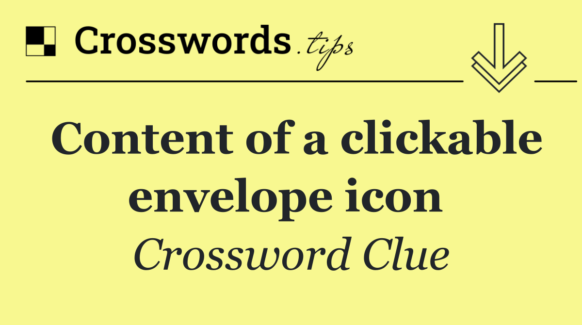 Content of a clickable envelope icon 