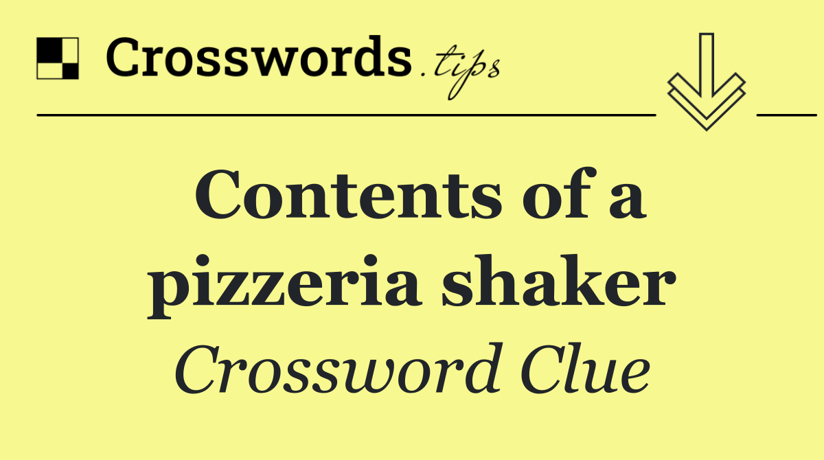 Contents of a pizzeria shaker