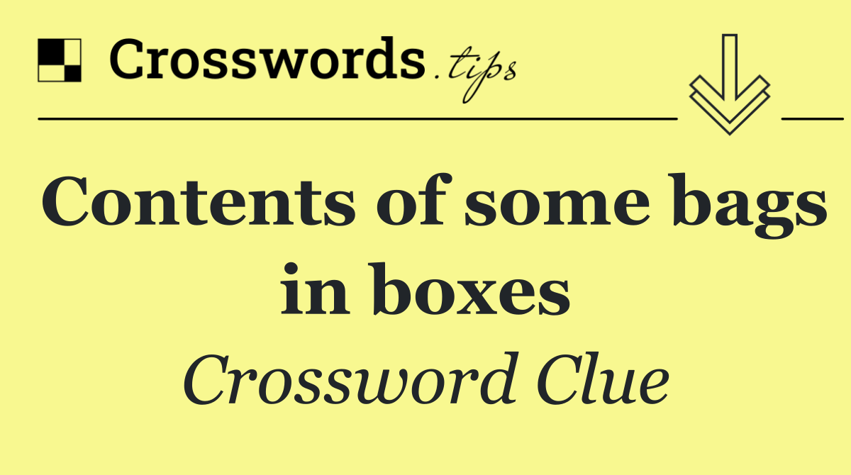 Contents of some bags in boxes