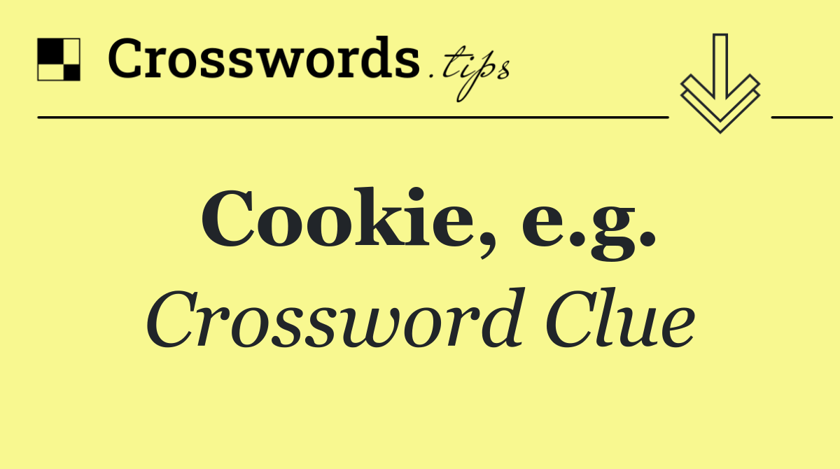 Cookie, e.g.