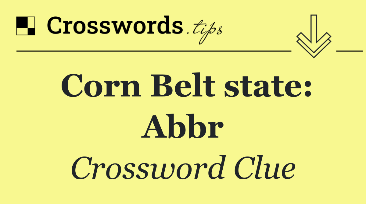 Corn Belt state: Abbr