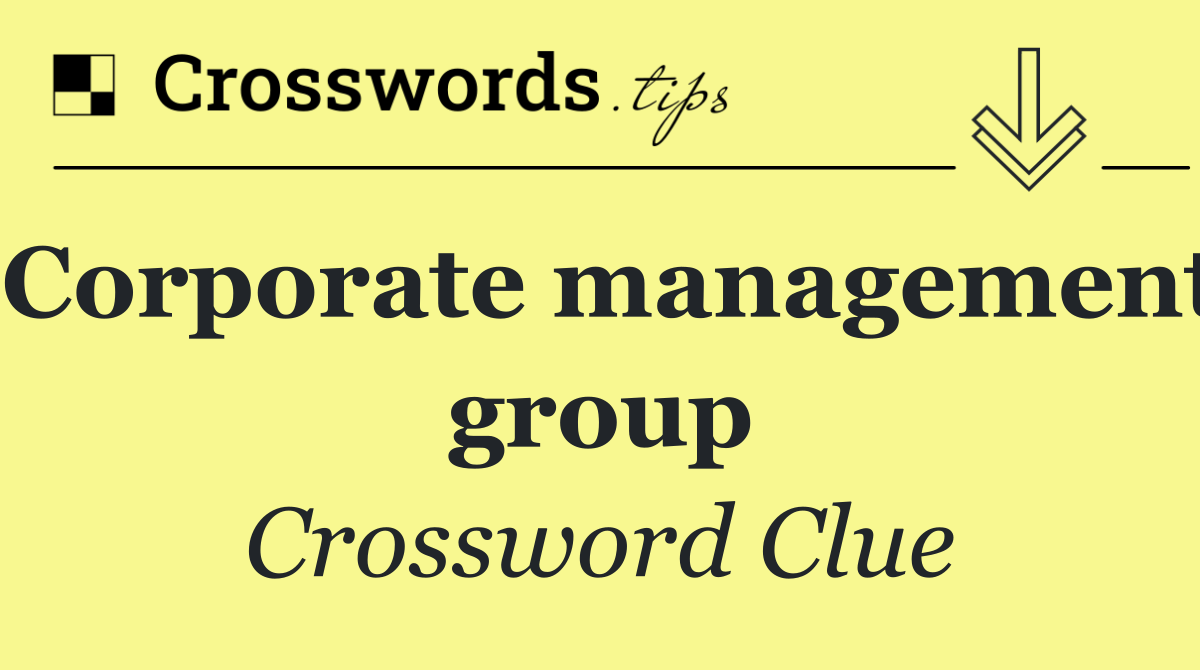 Corporate management group