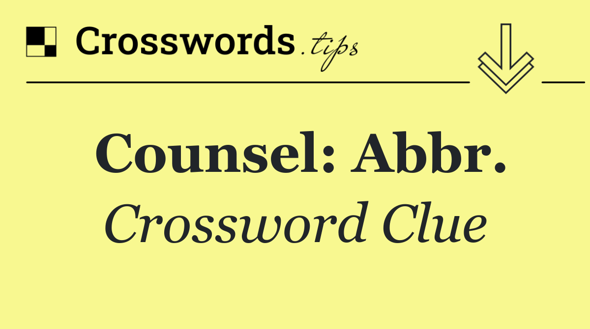 Counsel: Abbr.