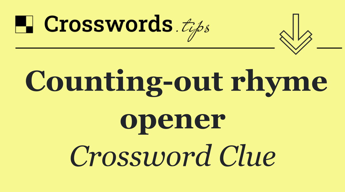Counting out rhyme opener