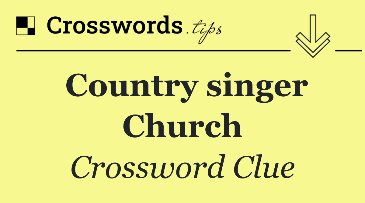 Country singer Church