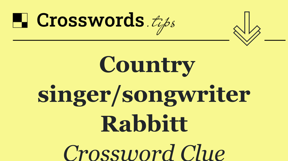 Country singer/songwriter Rabbitt