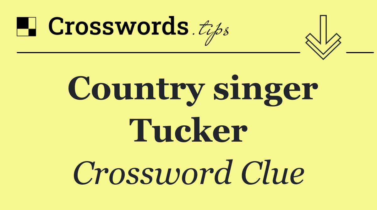 Country singer Tucker