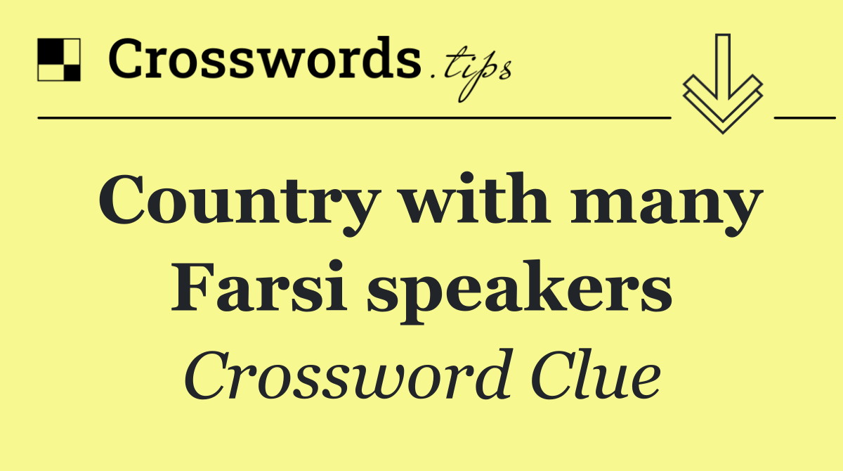 Country with many Farsi speakers