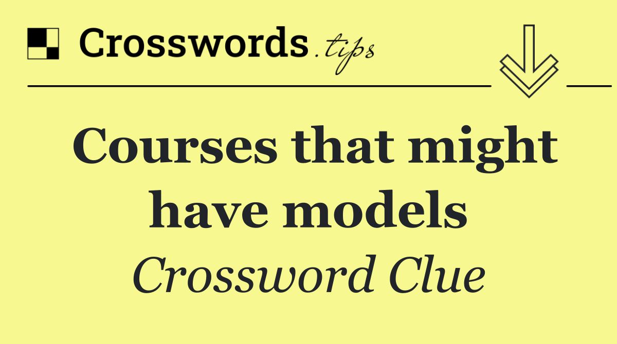 Courses that might have models