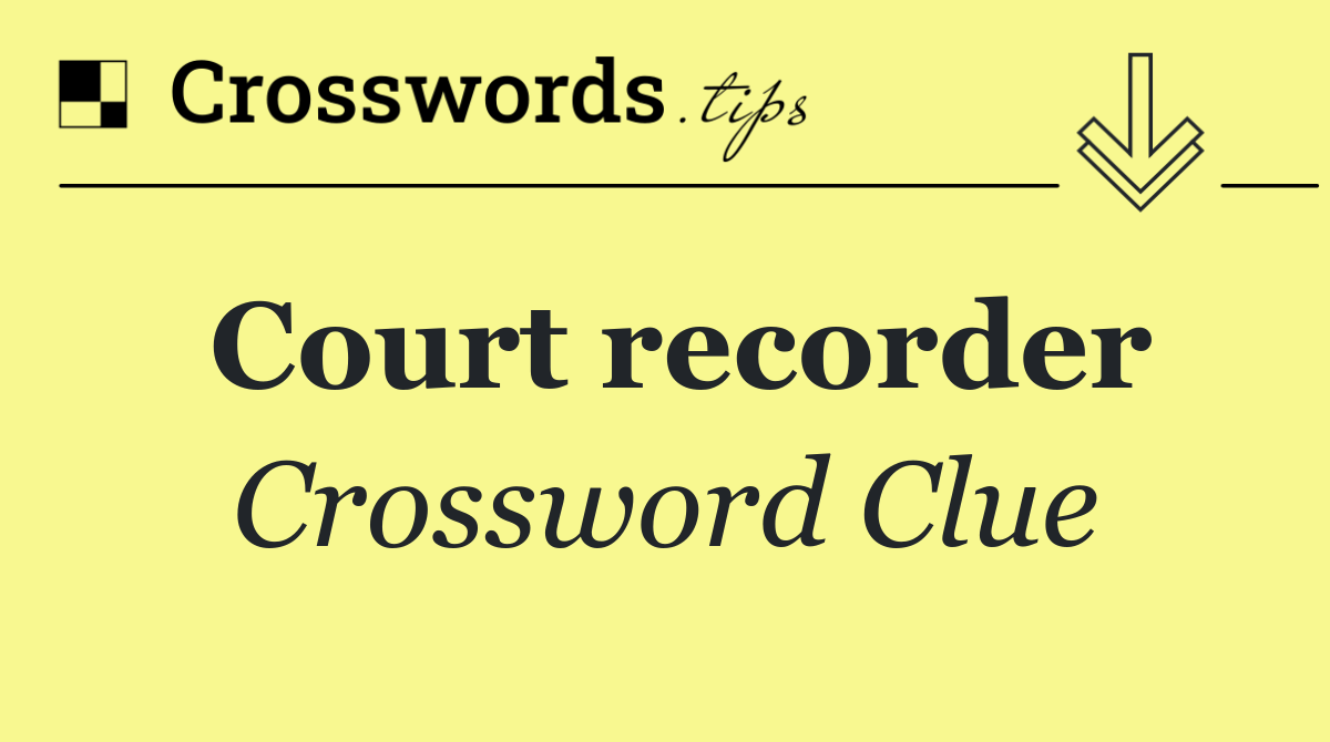 Court recorder