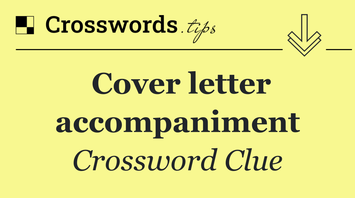 Cover letter accompaniment