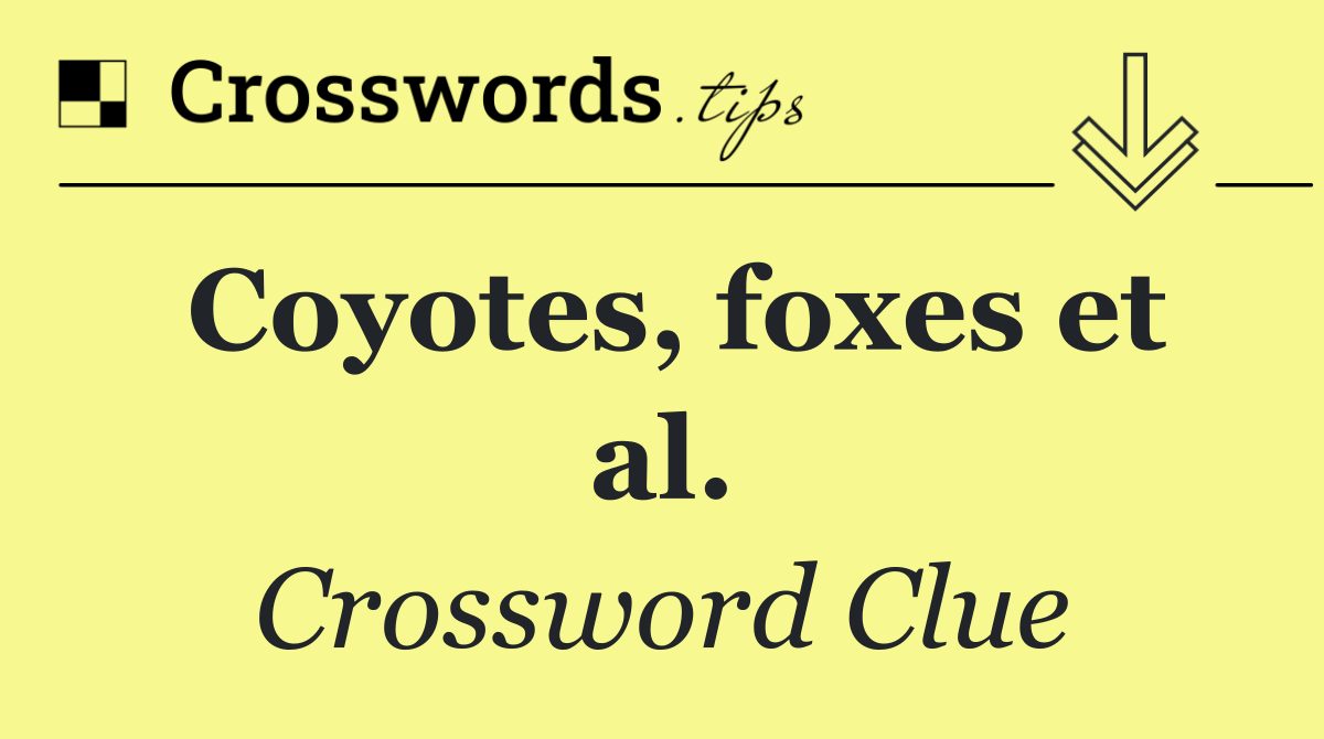 Coyotes, foxes et al.