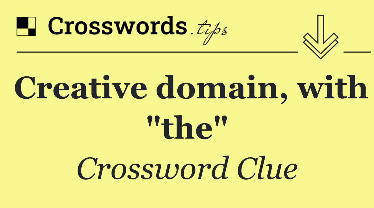 Creative domain, with "the"