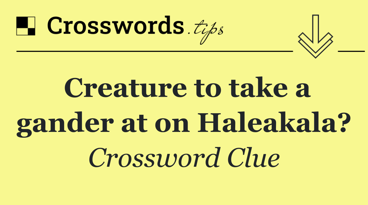 Creature to take a gander at on Haleakala?