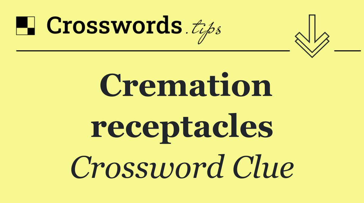 Cremation receptacles