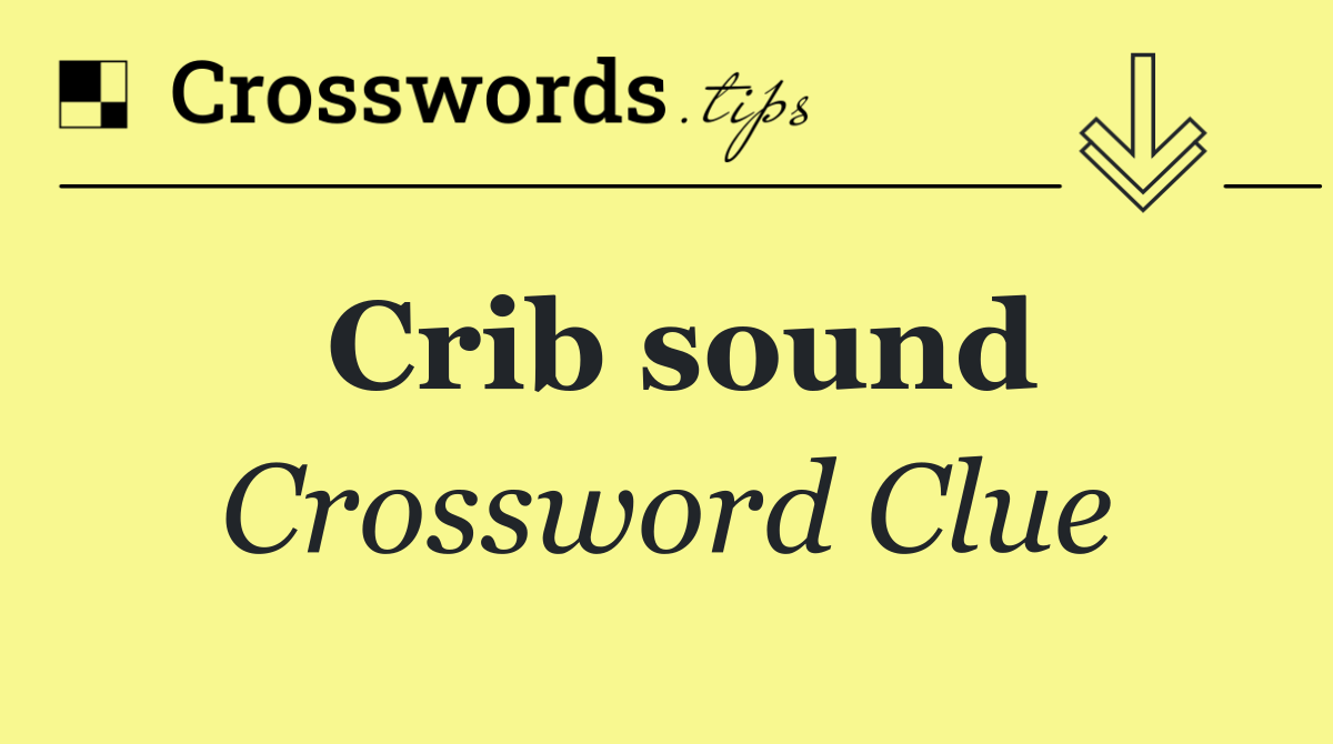 Crib sound