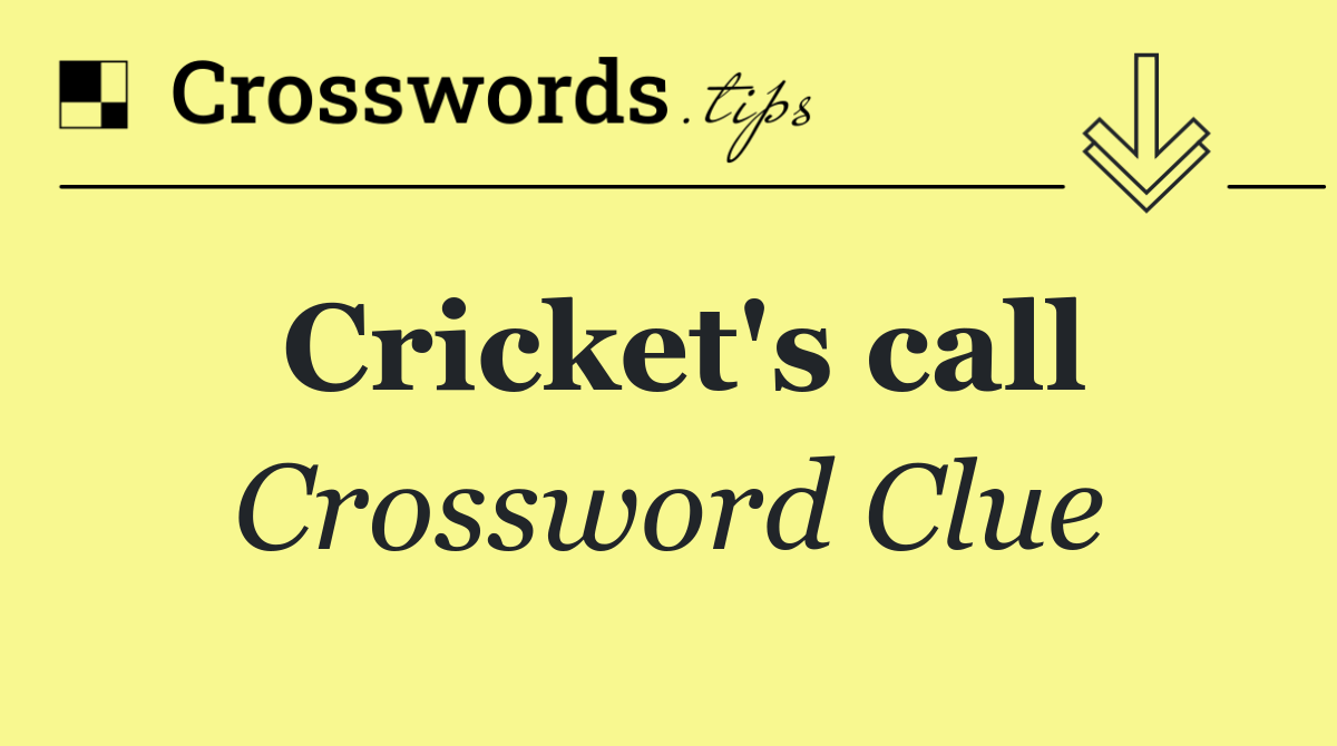Cricket's call