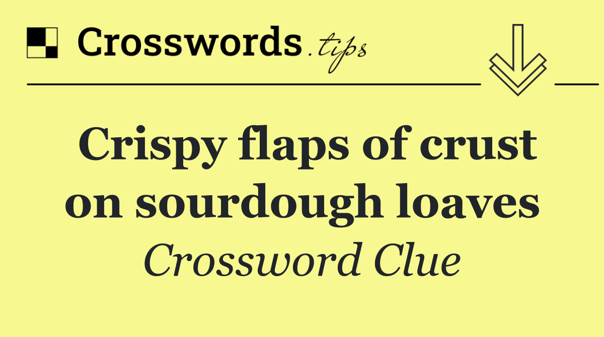 Crispy flaps of crust on sourdough loaves