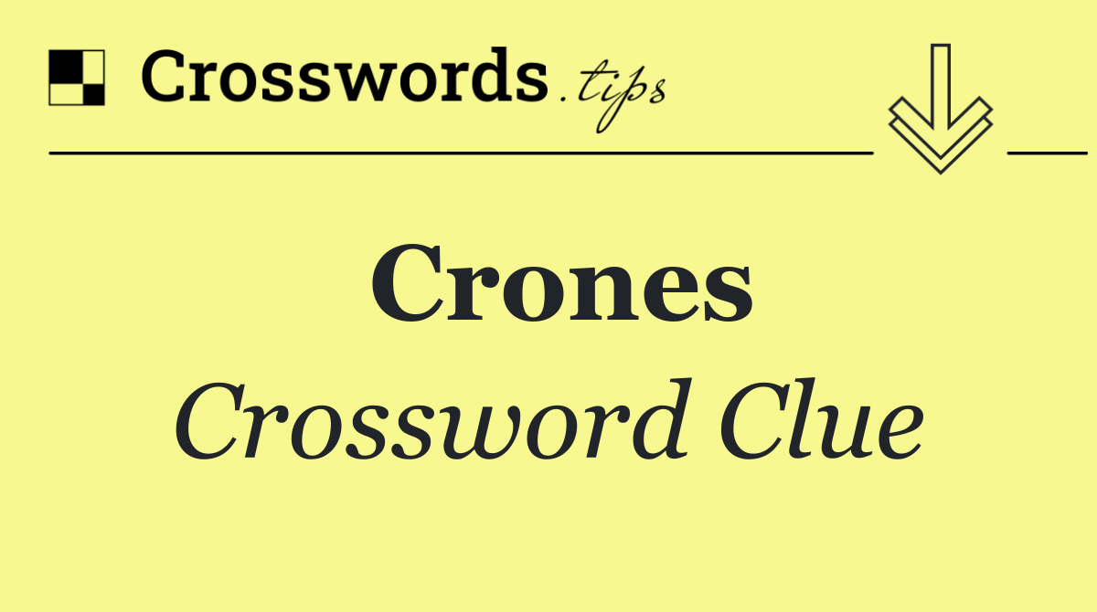 Crones