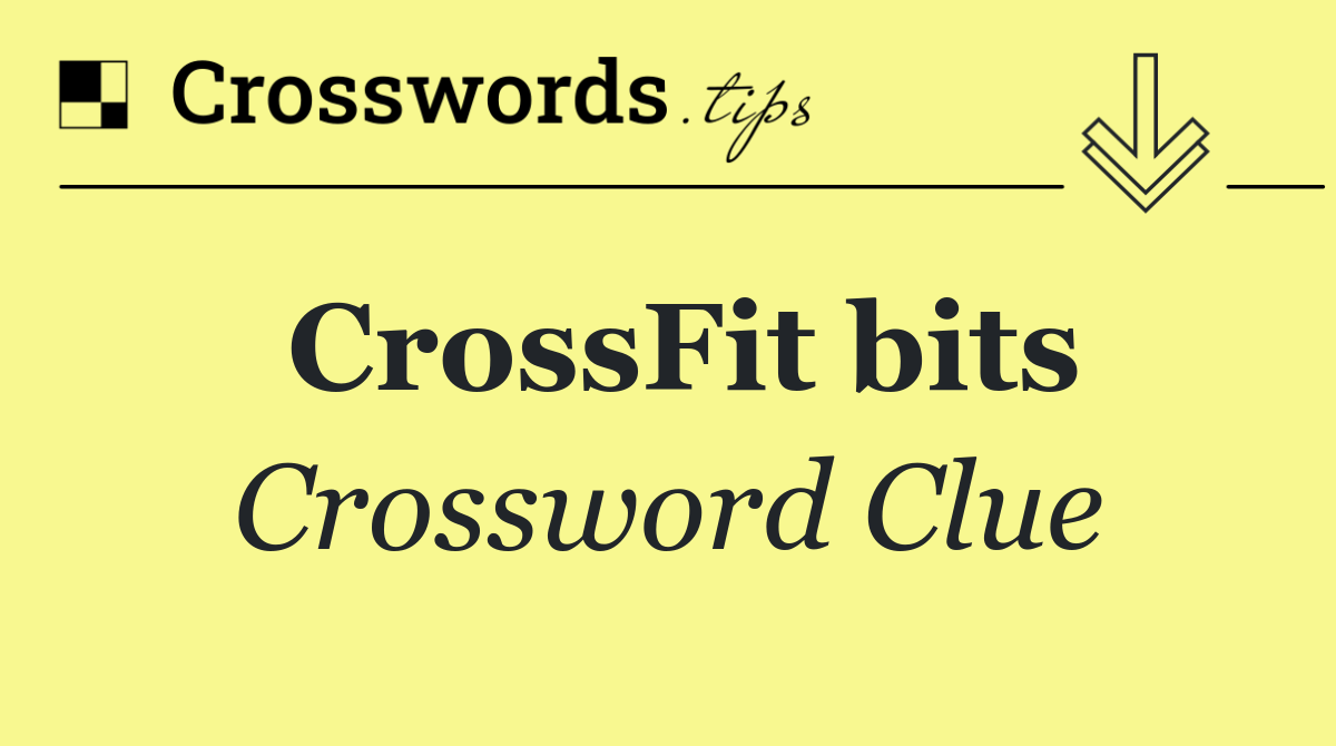 CrossFit bits
