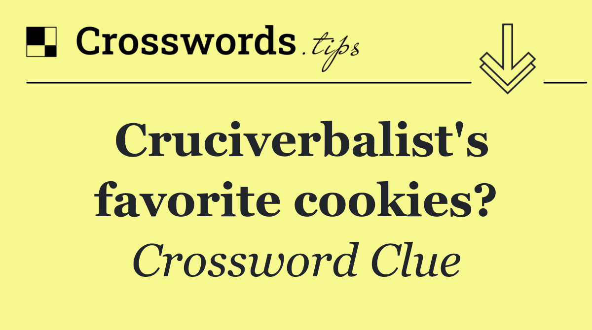 Cruciverbalist's favorite cookies?