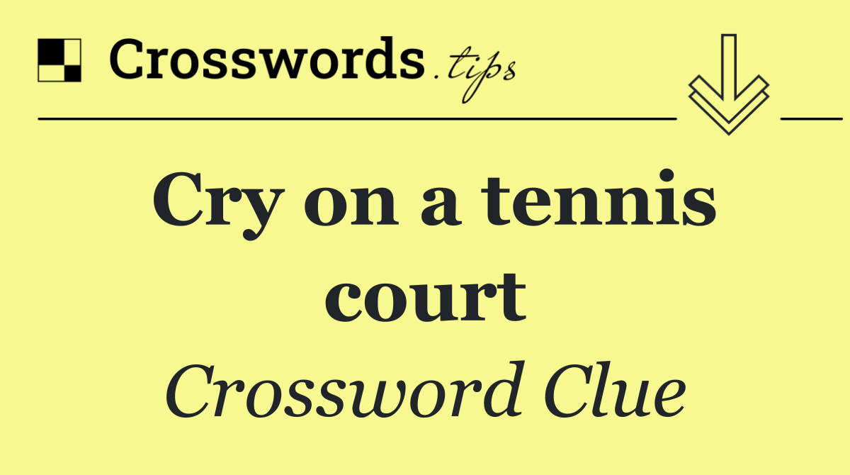 Cry on a tennis court