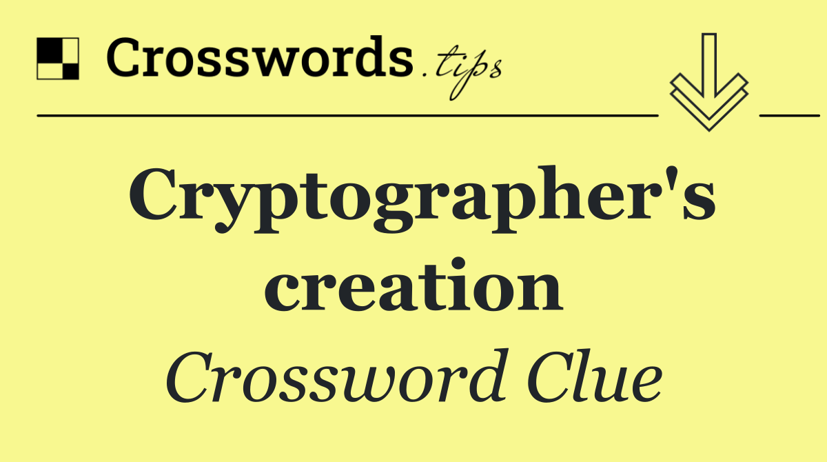 Cryptographer's creation