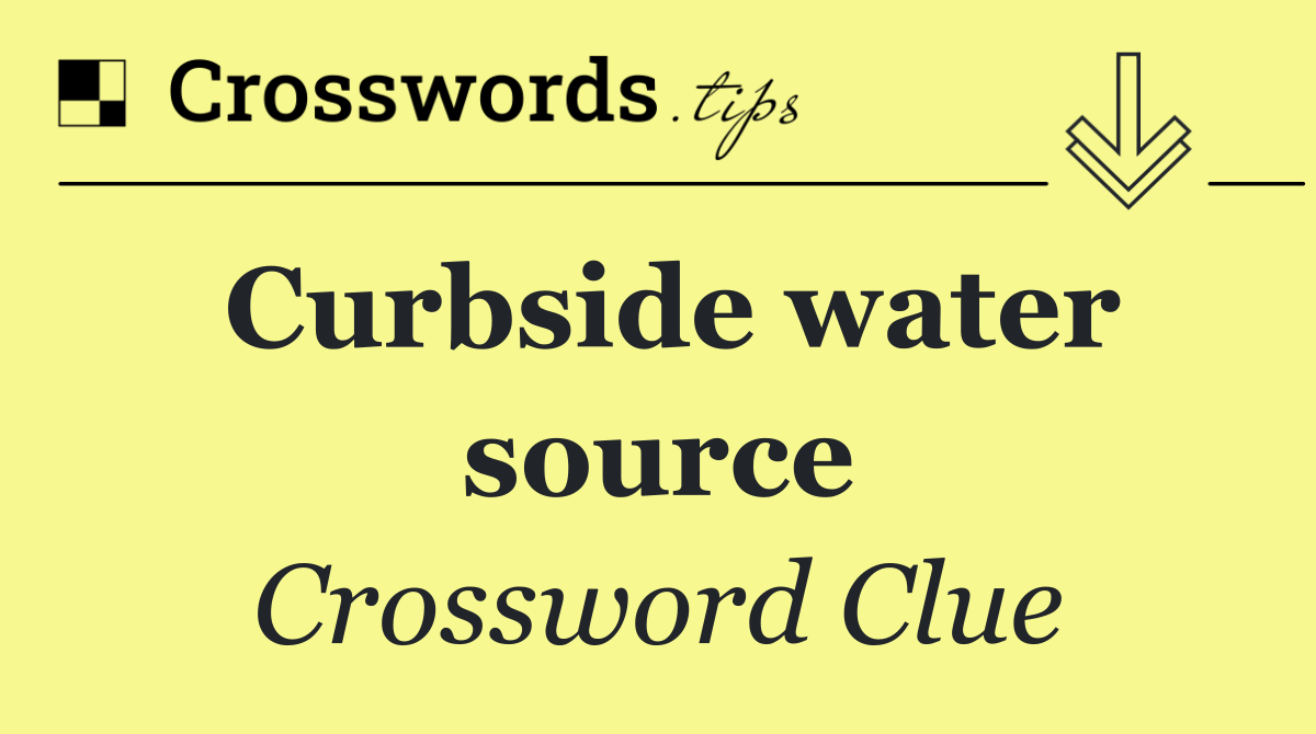 Curbside water source