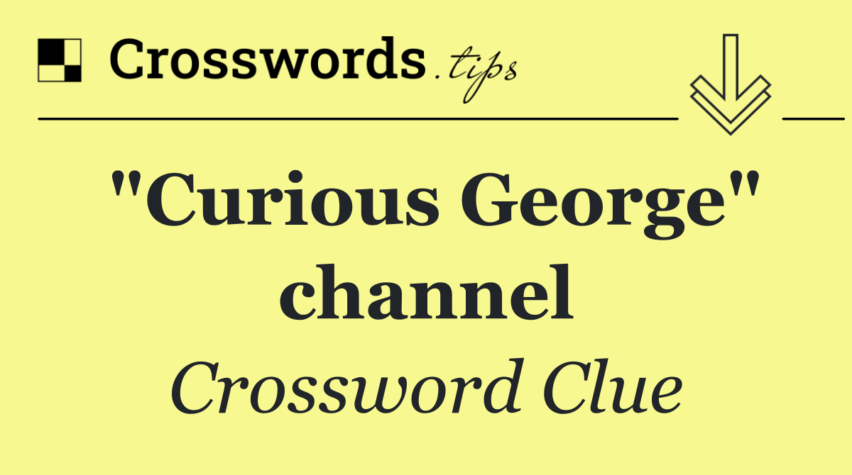 "Curious George" channel